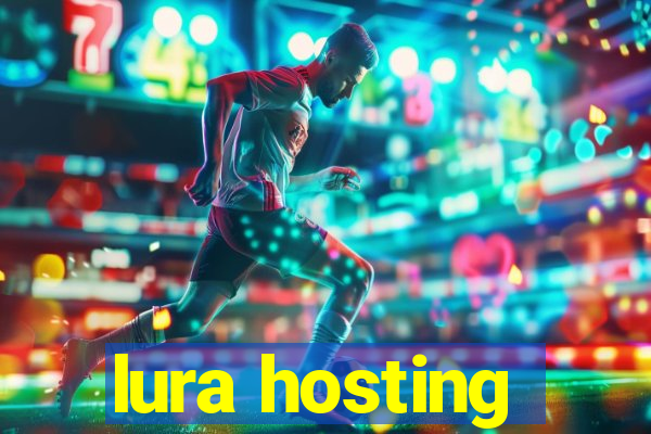 lura hosting